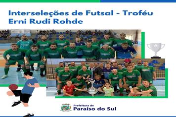 Interseleções de Futsal - Troféu Erni Rudi Rohde