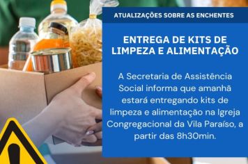 Atualizações sobre as enchentes: entrega de kits de limpeza e alimentação