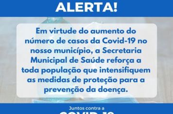 Alerta! Aumento do número de casos da Covid-19 no nosso município