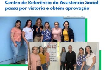 Centro de Referência da Assistência Social passa por vistoria e obtém aprovação