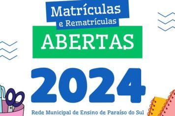 Matrículas e Rematrículas abertas - 2024