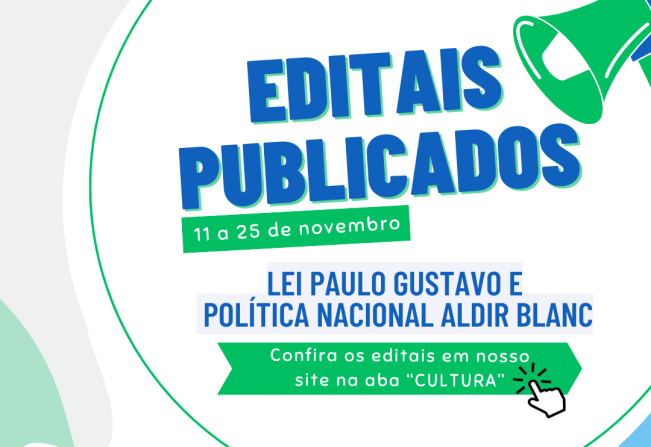 Editais da Lei Paulo Gustavo e Política Nacional Aldir Blanc 