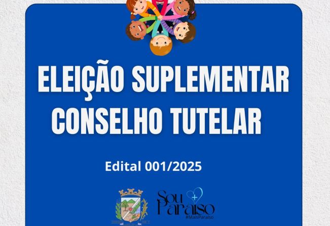 Divulgado edital para Incrições ao Processo Suplementar para Escolha de Conselheiros Tutelares do Município de Paraíso do Sul