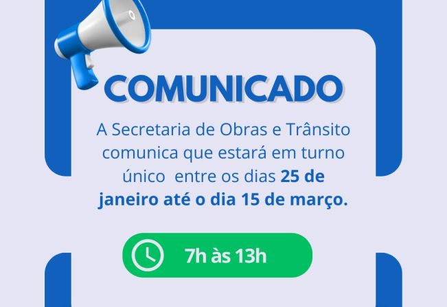 Comunicado: horários da Secretaria de Obras e Trânsito (25/01 à 15/03)