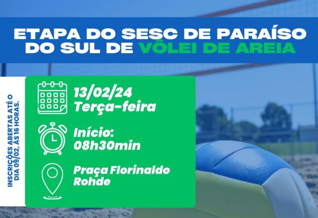 Inscrições abertas - Etapa do SESC de Paraíso do Sul de vôlei de areia