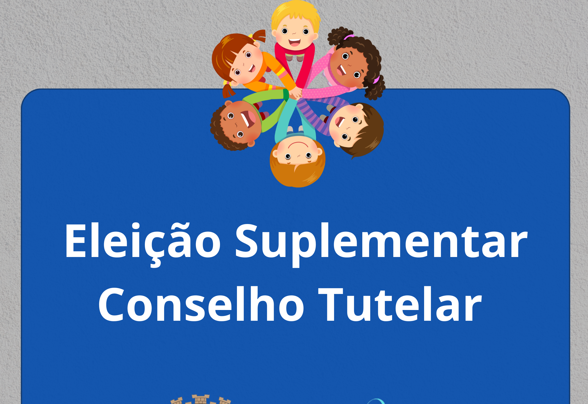 Eleição Suplementar para Conselho Tutelar 