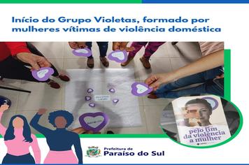 Início do Grupo Violetas, formado por mulheres vítimas de violência doméstica