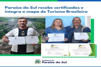 Paraíso do Sul recebe certificados e integra o mapa de Turismo Brasileiro