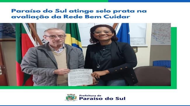 Paraíso do Sul atinge selo prata na avaliação da Rede Bem Cuidar