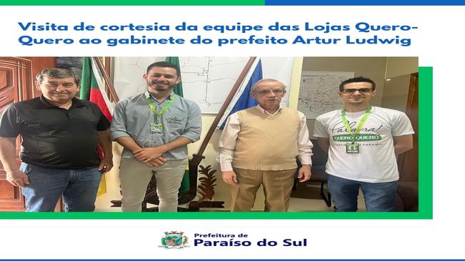 Visita de cortesia da equipe das Lojas Quero-Quero ao gabinete do prefeito Artur Ludwig