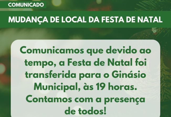 Comunicado: mudança de local da Festa de Natal