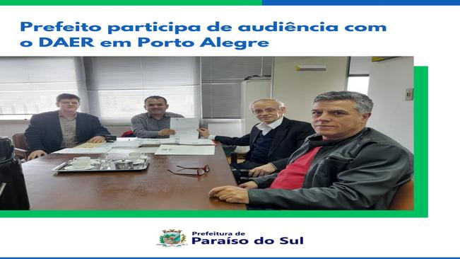 Prefeito participa de audiência com o DAER em Porto Alegre