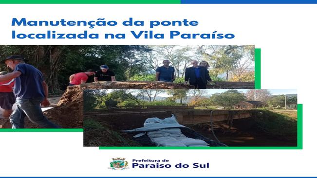 Manutenção na ponte localizada na Vila Paraíso