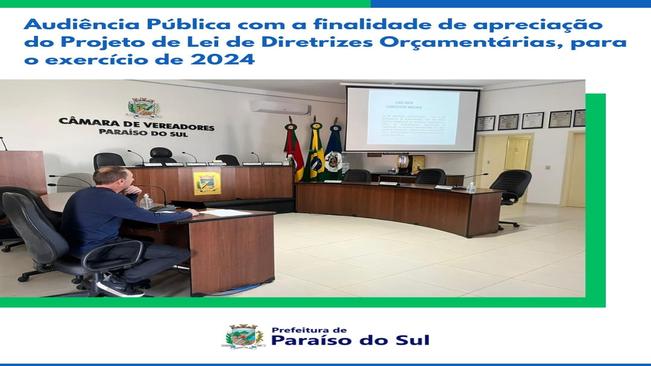 Audiência Pública com a finalidade de apreciação do Projeto de Lei de Diretrizes Orçamentárias, para o exercício de 2024