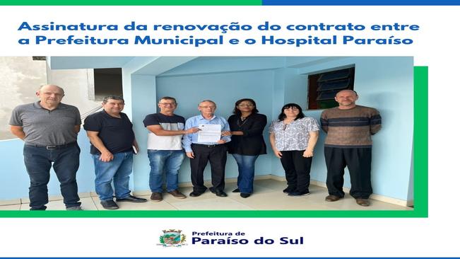 Assinatura da renovação do contrato entre a Prefeitura Municipal e o Hospital Paraíso