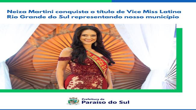 Neiza Martini conquista o título de Vice Miss Latina Rio Grande do Sul representando nosso município