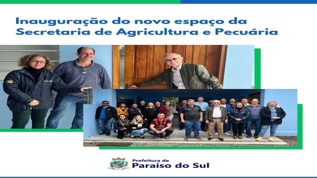 Inauguração do novo espaço da Secretaria de Agricultura e Pecuária